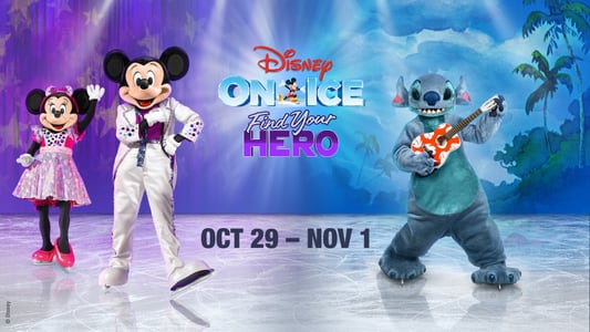 Disney On Ice presents Find Your Hero