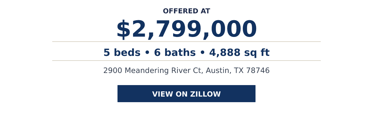 2900 Meandering River Ct, Austin, TX 78746 - 5 beds   •   6 baths   •   4,888 sq ft