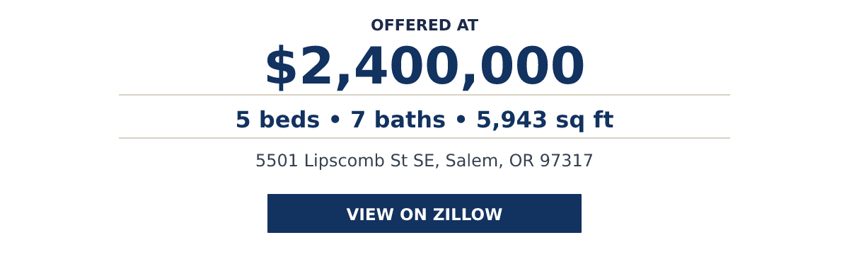 5501 Lipscomb St SE, Salem, OR 97317 - 5 beds   •   7 baths   •   5,943 sq ft